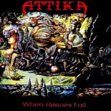 ATTIKA - When Heroes Fall CD