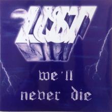 LUST - We'll Never Die (Ltd 400 / Hand-Numbered) LP