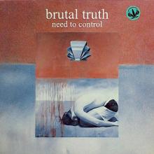 BRUTAL TRUTH - Need To Control (Ltd Edition Box Set Incl.: 4