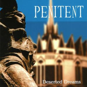 PENITENT - Deserted Dreams CD PENITENT - Deserted Dreams CD