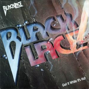 BLACKLACE - GET IT WHILE IT'S HOT (DIGIPAK) CD (NEW) BLACKLACE - GET IT WHILE IT'S HOT (DIGIPAK) CD (NEW)