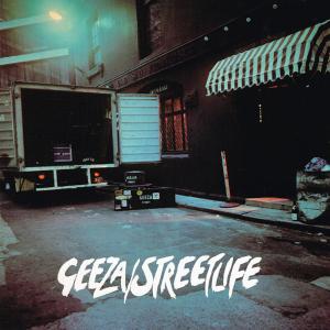 GEEZA - Streetlife LP GEEZA - Streetlife LP