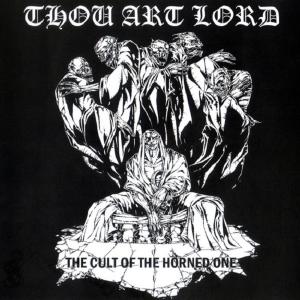 THOU ART LORD - The Cult Of The Horned One Demo '93 CD THOU ART LORD - The Cult Of The Horned One Demo '93 CD