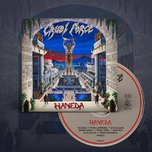 CRUEL FORCE - Haneda (Ltd 300 / Digipak, Gold Disc) CD CRUEL FORCE - Haneda (Ltd 300 / Digipak, Gold Disc) CD