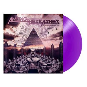 AMONG THESE ASHES - Dominion Enthroned (Ltd 100 Purple) LP AMONG THESE ASHES - Dominion Enthroned (Ltd 100 Purple) LP
