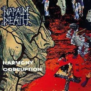NAPALM DEATH - Harmony Corruption LP NAPALM DEATH - Harmony Corruption LP