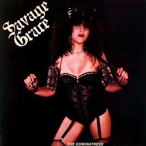 SAVAGE GRACE - The Dominatress MLP